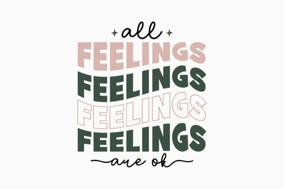 All Feelings Are Mental Health Retro SVG
