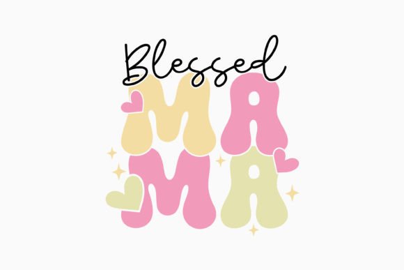 Blessed Mama Retro Mothers Day Quotes
