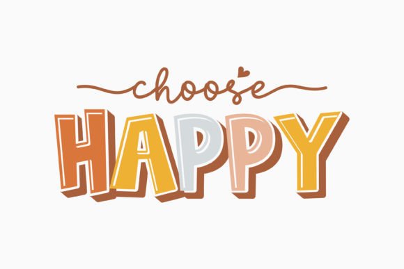 Choose Happy Retro Be Kind SVG