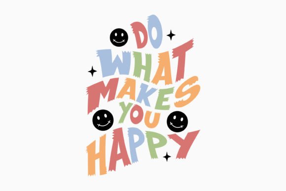 Do What Makes Retro Mental Health SVG