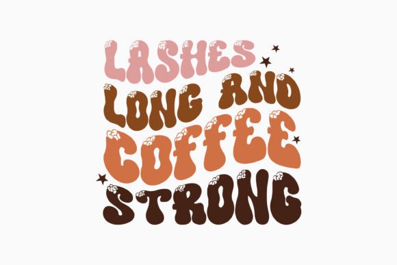 Lashes Long and Coffee Retro Coffee Svg