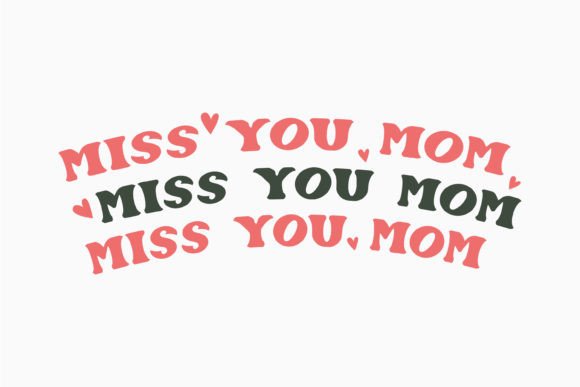 Miss You Mom Retro Mothers Day
