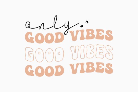 Only Good Vibes Retro Be Kind SVG