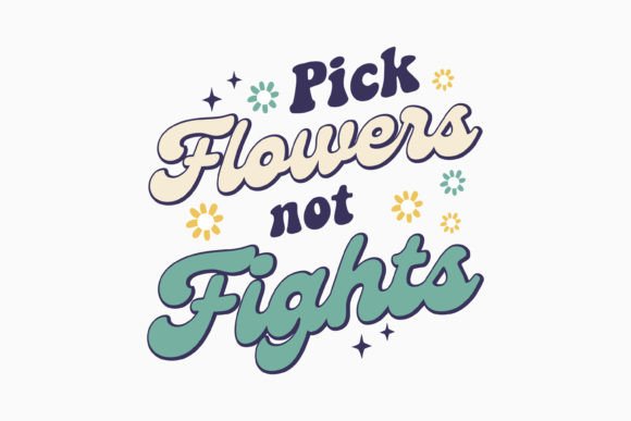 Pick Flowers Retro Groovy Inspirational