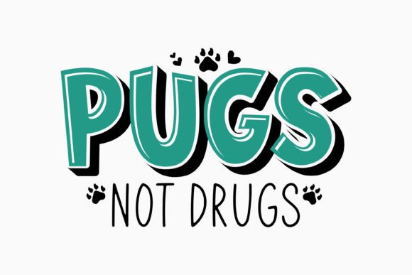 Pugs Not Drugs Retro Dog Quote SVG