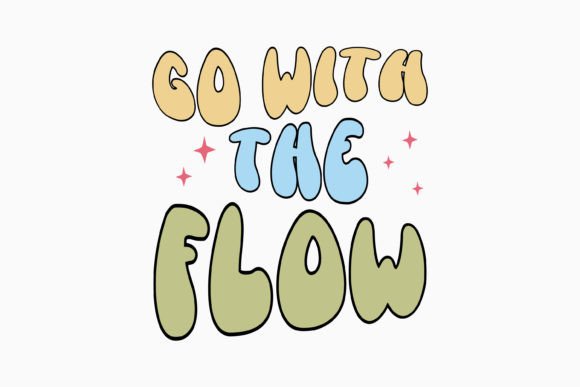 Retro Positive Quotes SVG Go with the Fc