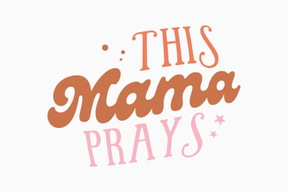 This Mama Prays