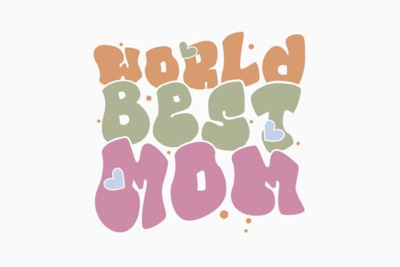 World Best Mom Retro Mothers Day SVG